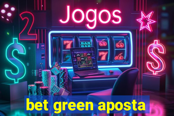 bet green aposta